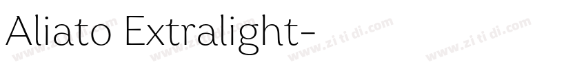 Aliato Extralight字体转换 Aliato Extralight字体转换